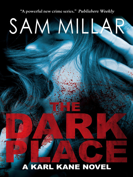 Title details for The Dark Place by Sam Millar - Available